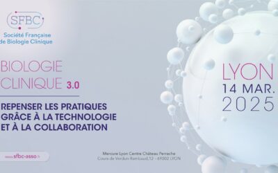 Séminaire Biologie Clinique 3.0 le 14 mars 2025 à Lyon